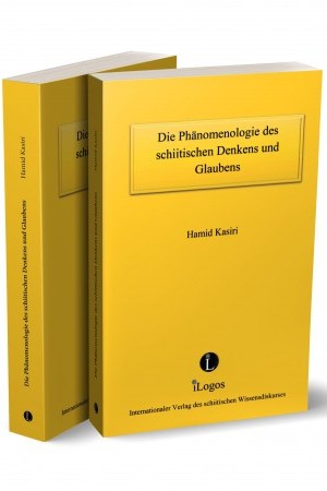 Phänomenologie des schiitischen Denkens und Glaubens