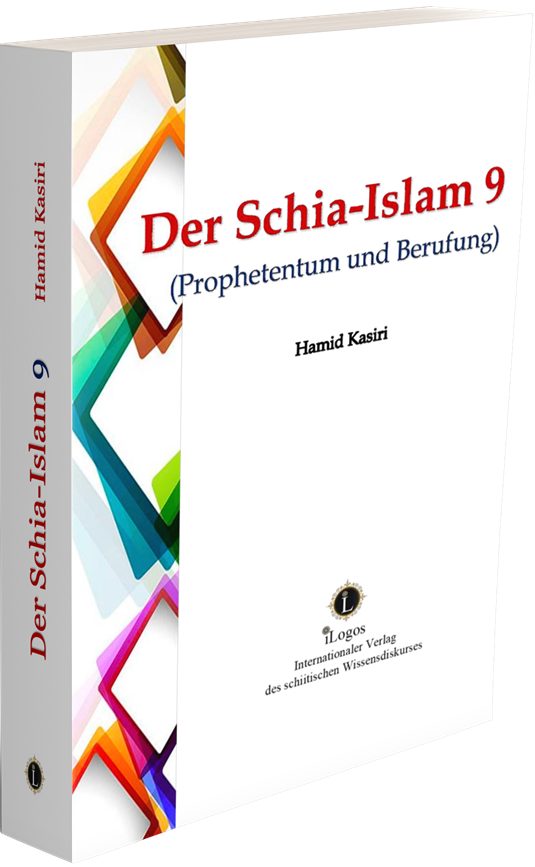 Der Schia-Islam 9 (Prophetentum und Berufung))