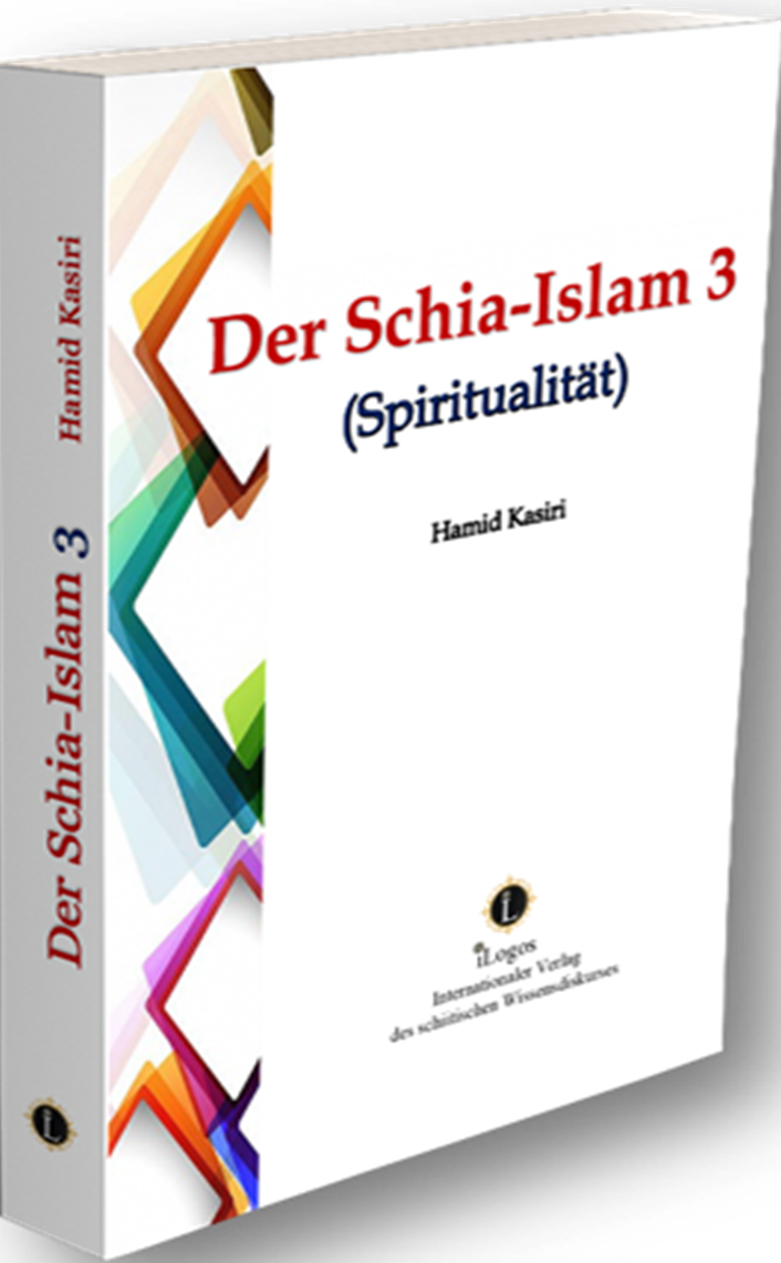 Der Schia-Islam 3 (Spiritualität)