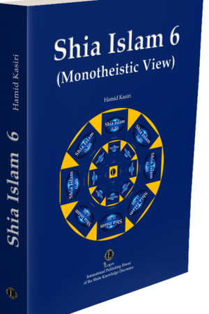 Schia Islam 6 (Monotheistic View)