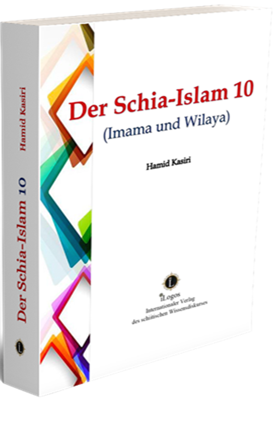 Der Schia-Islam 10 (Imama und Wilaya)