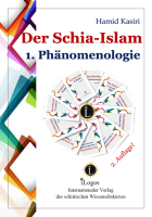 Der Schia-Islam 1, Phänomenologie (2. Aufl.)