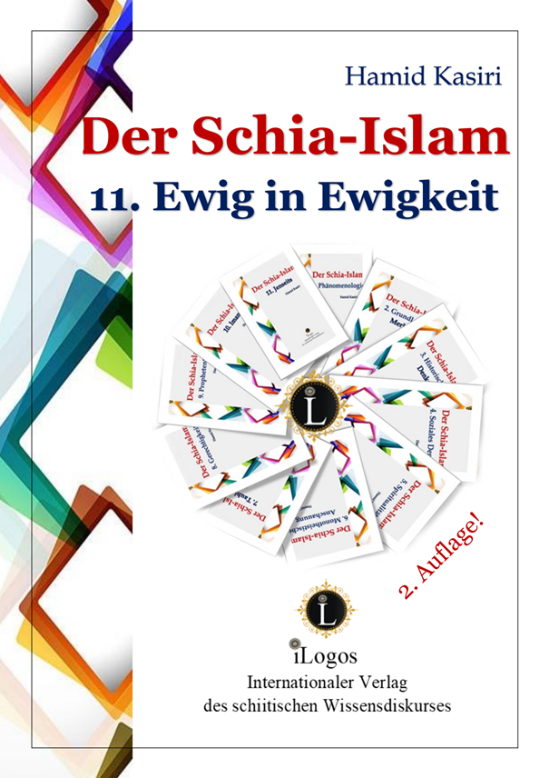 Der Schia-Islam 11. Ewig in Ewigkeit